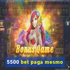 5500 bet paga mesmo